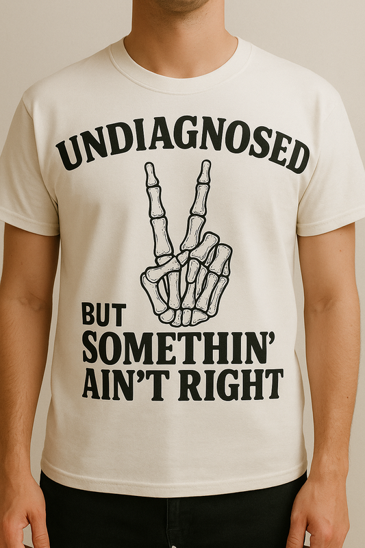 Undiagnosed but somethin aint right