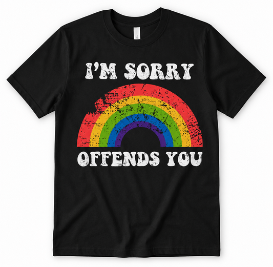 Im sorry rainbow offends you